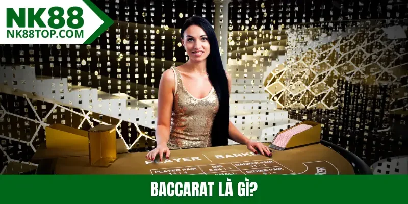 Baccarat là gì