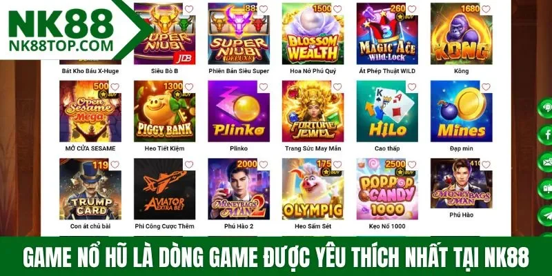 Game nổ hũ là dòng game được yêu thích nhất tại NK88