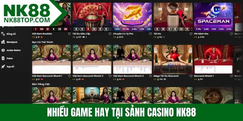 Nhiều game hay tại sảnh casino NK88